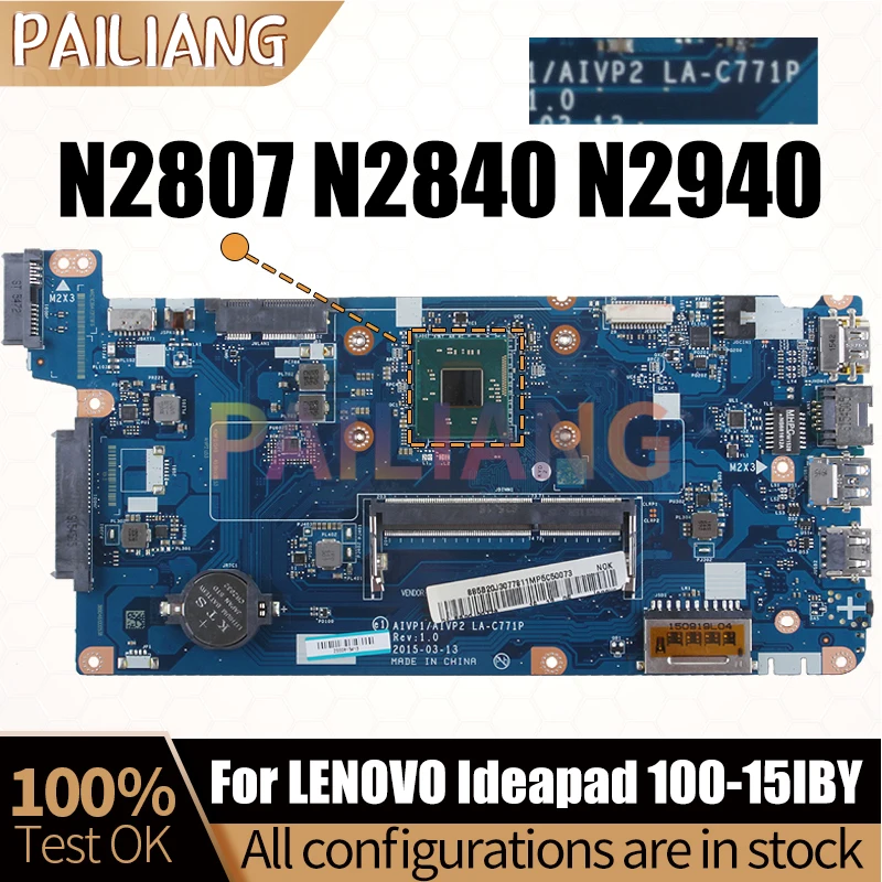 For LENOVO Ideapad 100-15IBY Laptop Mainboard LA-C771P N2807 N2840 N2940 5B20J3080811 5B20J30760 Notebook Motherboard Full Test