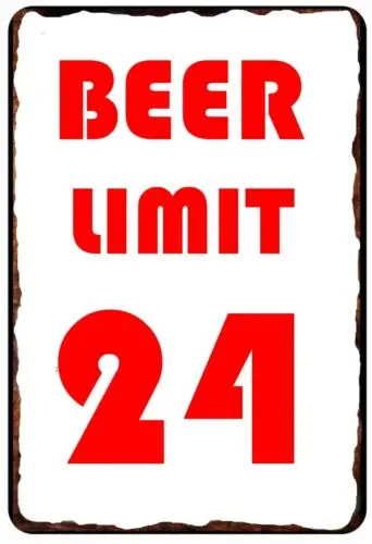 BEER LIMIT 24  Caution Drinking Fans Tin Sign 8 x 12 ALL METAL WARNING SIGN