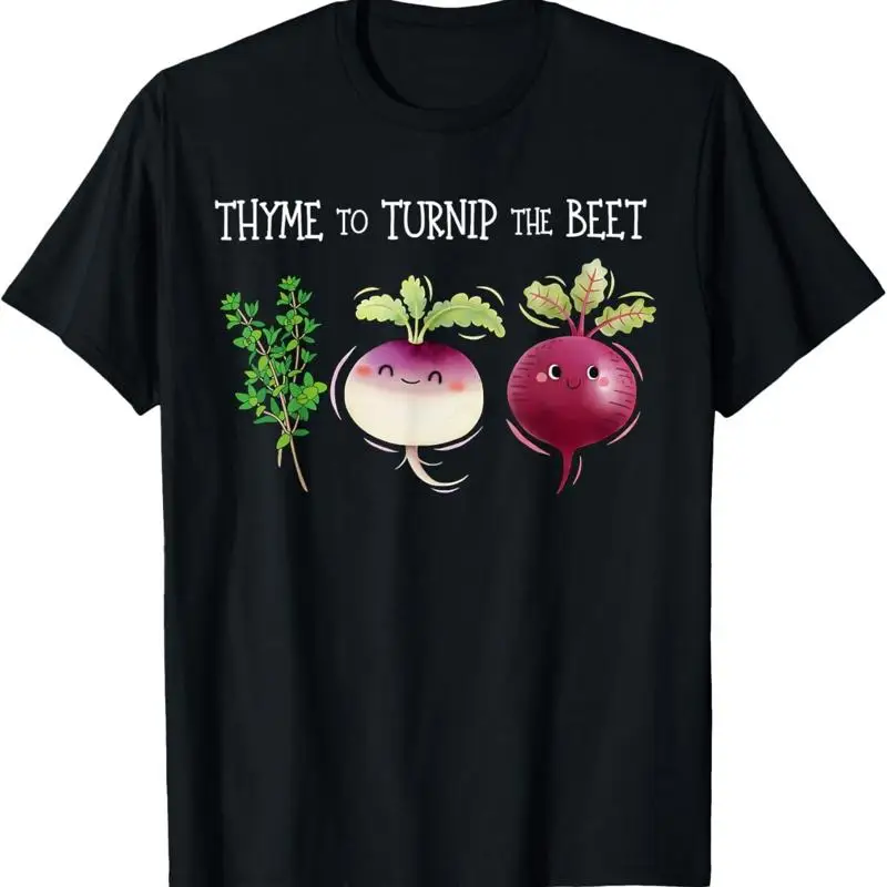 Funny Thyme To Turnip The Beet Vegetarian Vegan Plant Lover T Shirt