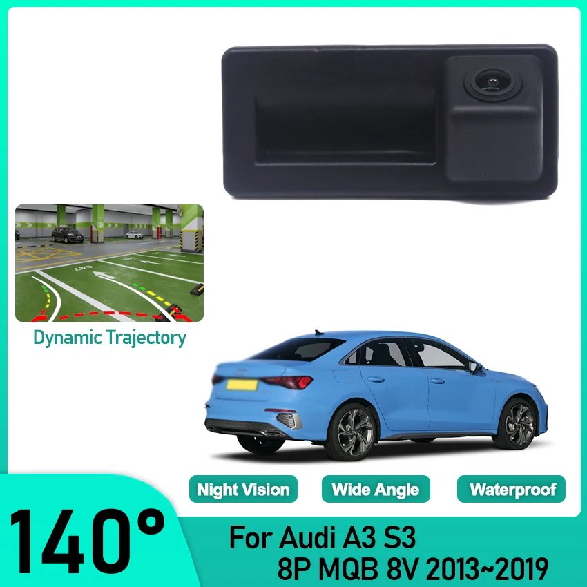 

HD Reversing Camera For Audi A3 S3 8P MQB 8V 2013~2015 2016 2017 2018 2019 Night Visioin Car Handle Camera Dynamic Trajectory