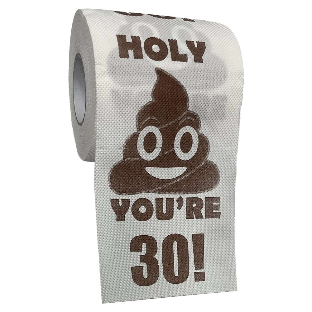 Poop Printed Happy Prank Toilet Paper Holy You\'re 30 Printed Toilet Paper Birthday Gifts for Women and Men Party Supplies