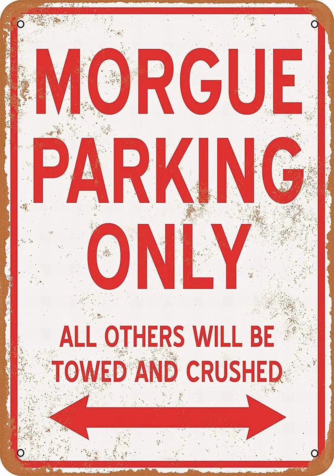 Fsdva 8 x 12 Metal Sign - Morgue Parking ONLY - Vintage Look