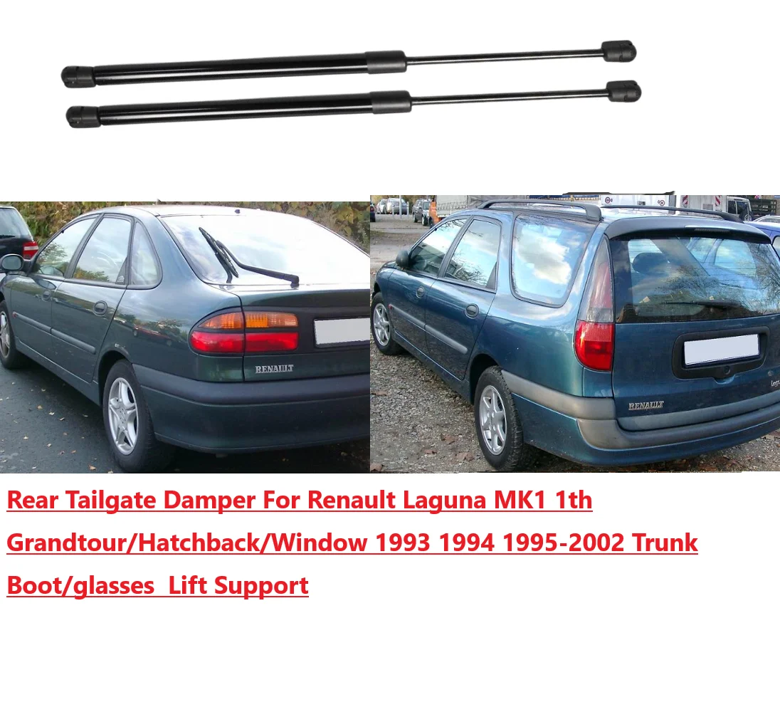 

Rear Tailgate Damper For Renault Laguna MK1 Hatchback/Grandtour/Window 1993-2002 Trunk Boot Lift Support Gas Struts Shock Spring