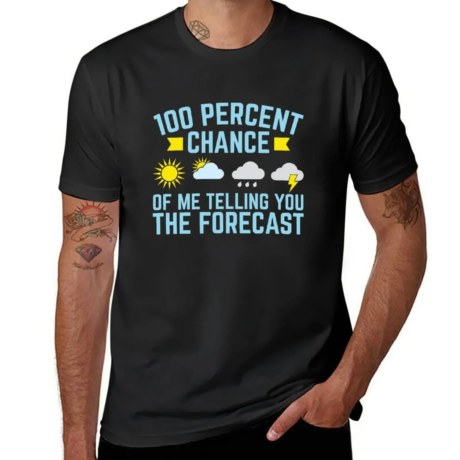 Meteorologist 100 Percent Chance Of Me Telling You The Forecast T-Shirt oversized graphic tee tees plain graphics mens clothes