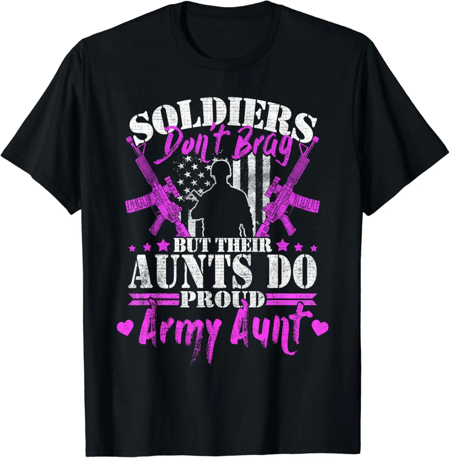 Soldiers Don't Brag Proud Army Aunt Pride Military Auntie T-Shirt