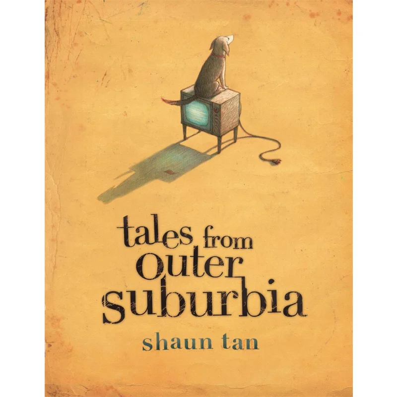 

Shaun TanTales From Outer Suburbia Shaun Tan Templar Publishing 9781840113136 Book
