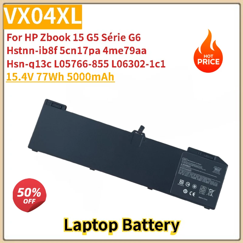 

High Quality VX04XL Laptop Battery 15.4V 77Wh for HP Zbook 15 G5 Série G6 Hstnn-ib8f 5cn17pa 4me79aa Hsn-q13c L05766-855