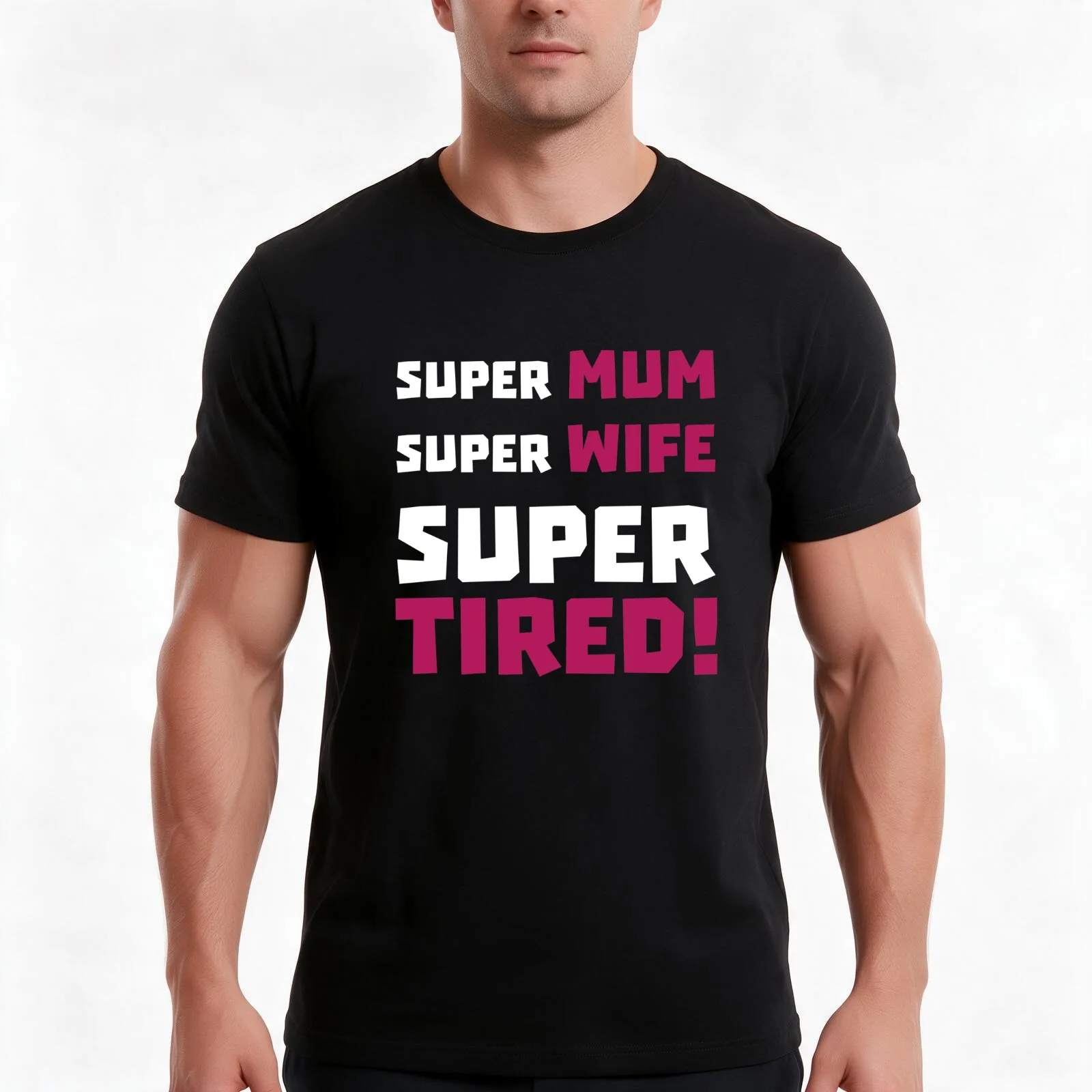 Super Mum Super Wife Super Tired Women's Tshirt Fun Mother's Day Joke Gift Hero T-Shirt
