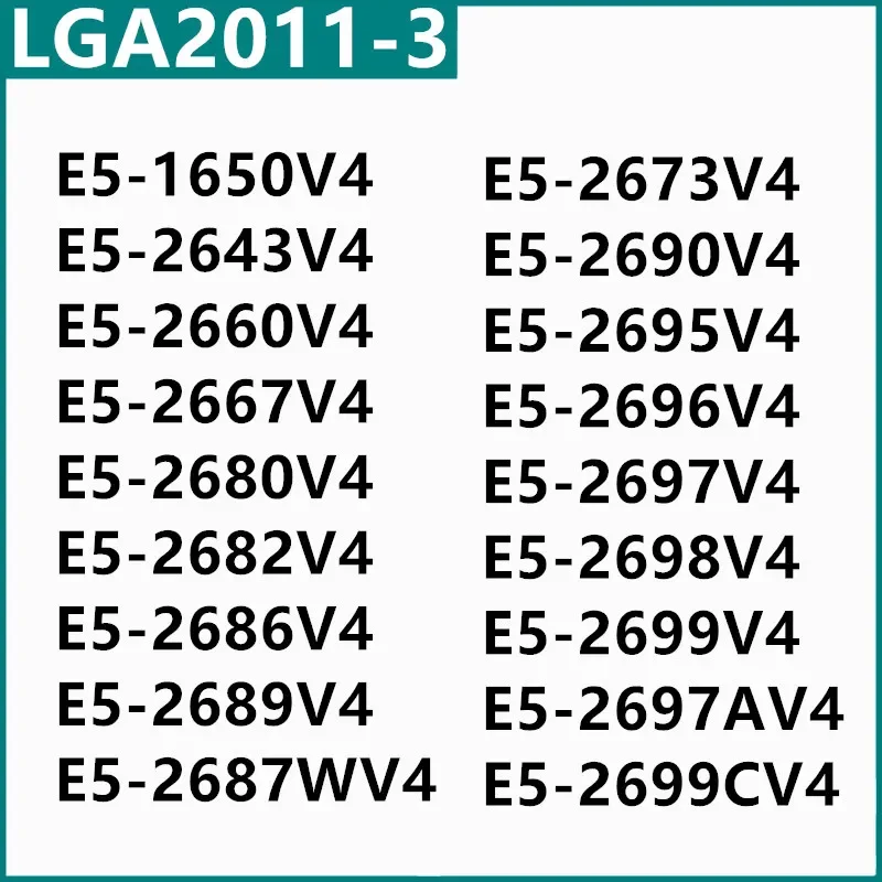 E5-1650V4 2643V4 2660V4 2667V4 2680V4 2682V4 2686V4 2689V4 2687WV4 2673V4 2690V4 2695V4 2696V4 2697V4 2698V4 2699V4 2697AV4
