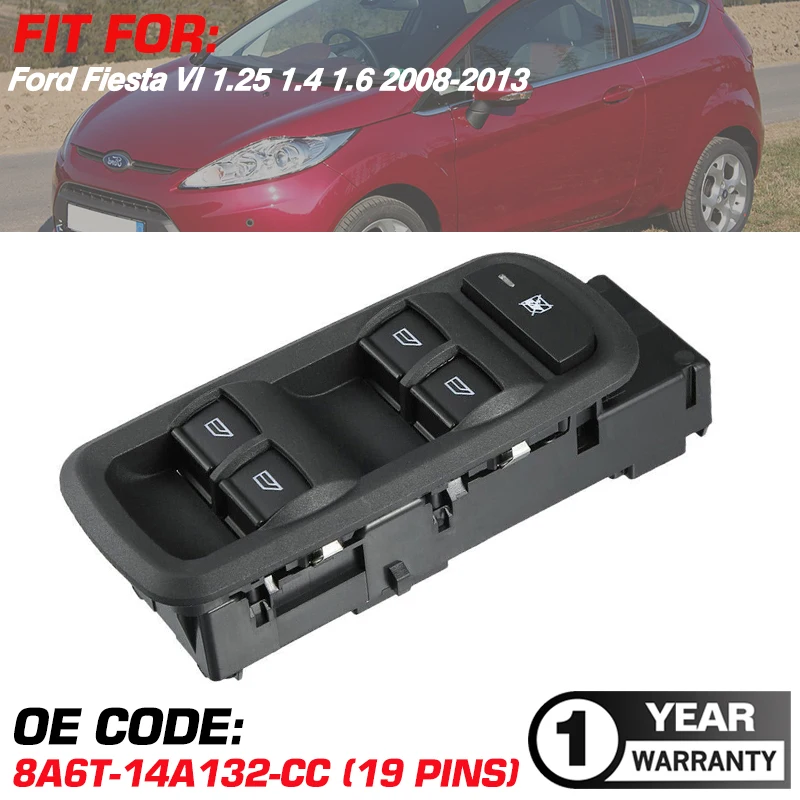 Front Left Auto Power Window Switch Button 8A6T-14A132-CC For Ford Fiesta VI 1.25 1.4 1.6 2008 2009 2010 2011 2012 2013 19 Pins