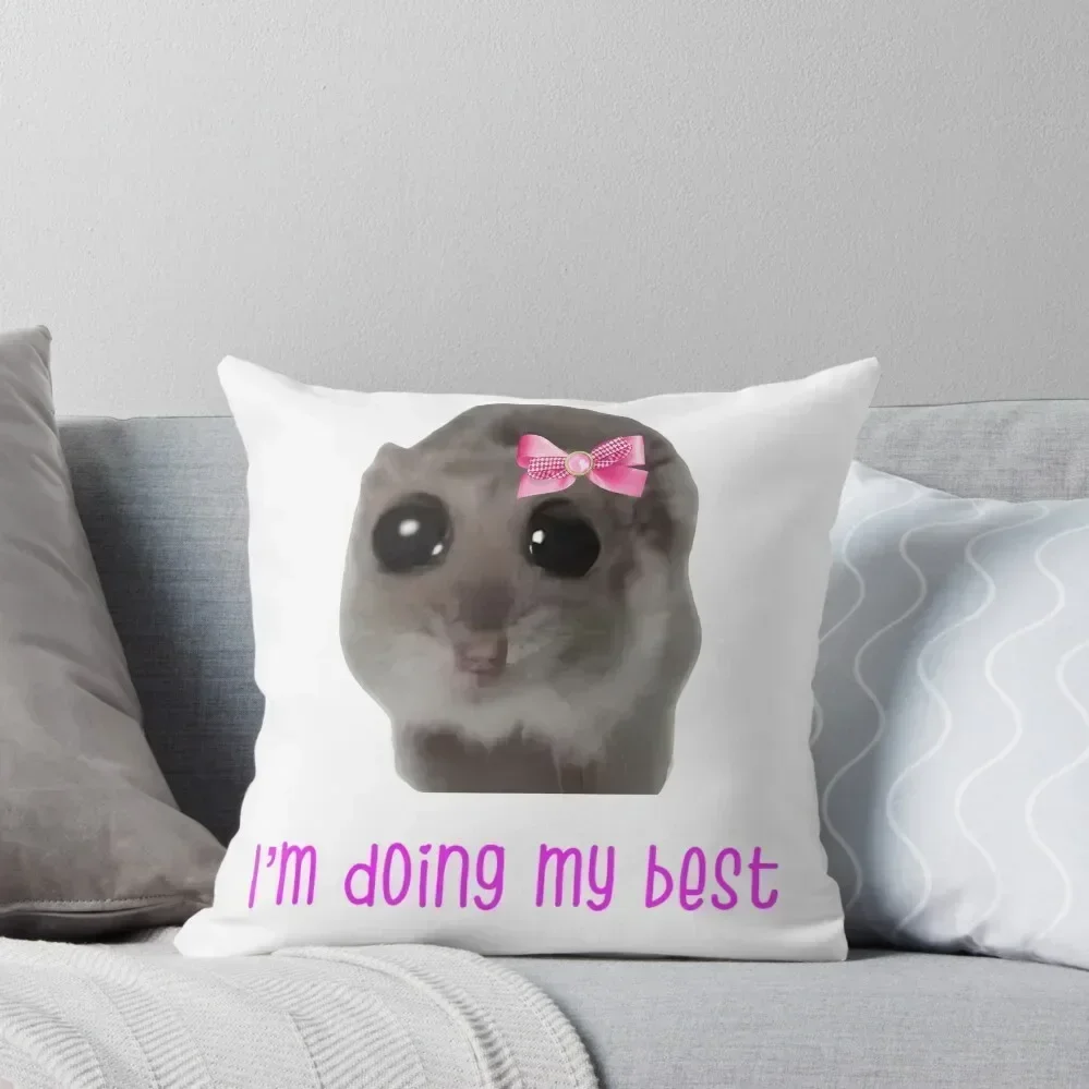 

Sad Hamster I am doing my best Throw Pillow home decor items Bed pillowcases Embroidered Cushion Cover pillow