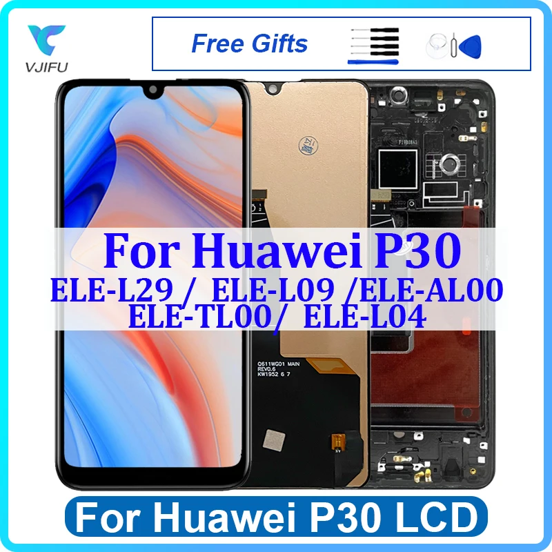 6.1'' For Huawei P30 LCD Display Touch Screen ELE-L04 ELE-L29 ELE-L09 Digitizer Assembly Replacement With Frame Phone Repair