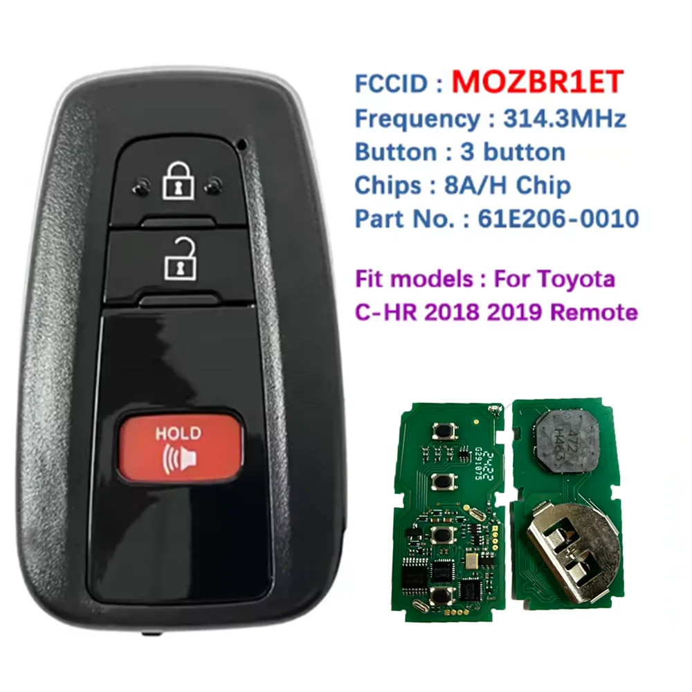 

FCC ID: MOZBR1ET послепродажного обслуживания, 3 кнопки, умный бесконтактный дистанционный брелок с чипом 314,3 МГц, 8 А для Toyota C-HR 2018 2019
