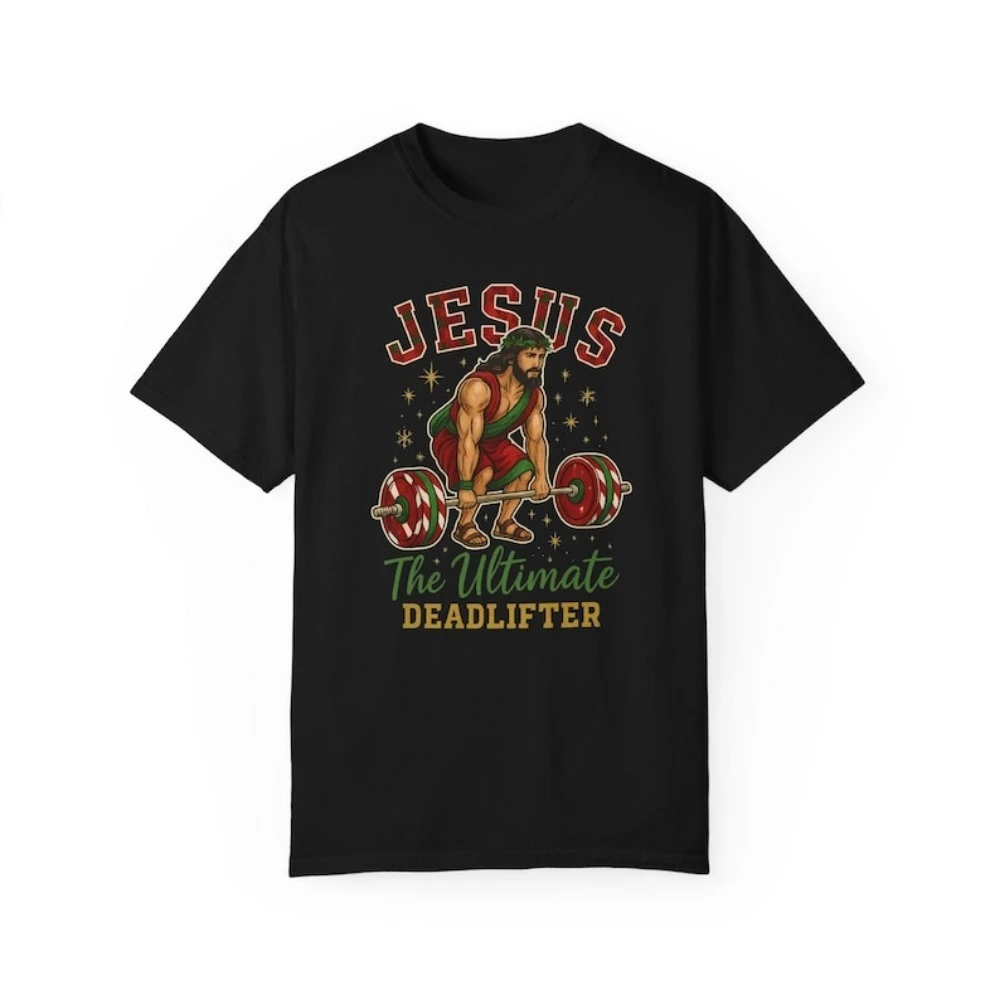

Jesus The Ultimate Deadlifter Shirt Funny Christian Gym T-Shirt Gift Faith Fitness Tees Short-sleeve High Quality Cotton Tops
