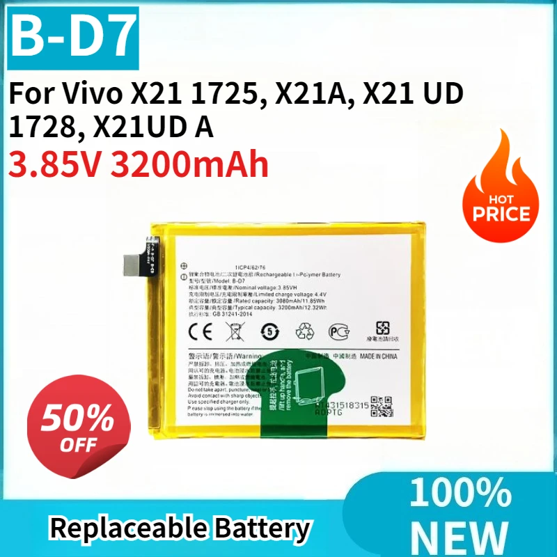 

Brand New High Quality B-D7 3.85V 3200mAh Replaceable Battery For Vivo X21 1725, X21A, X21 UD 1728, X21UD A Mobile Phone Battery
