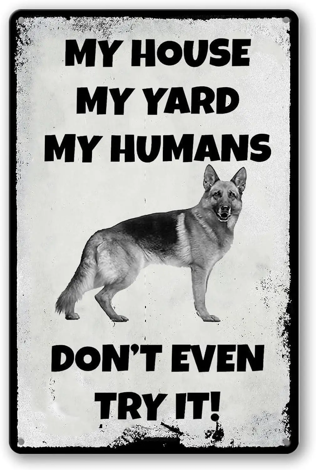 Vintage Metal Sign German Shepherd My House My Humans Pet Dog Gate Fence Cute Funny Man Cave Sign No Trespassing Signs for Home