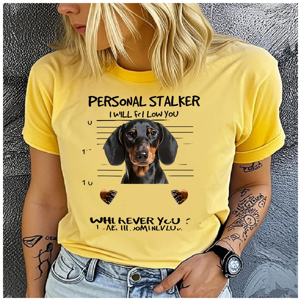 Cotton 100% Funny Personal Stalker Dachshund Dog Graphic T Shirt Women Sausage Puppy Mugshot Print Short Sleeve Tee Gift