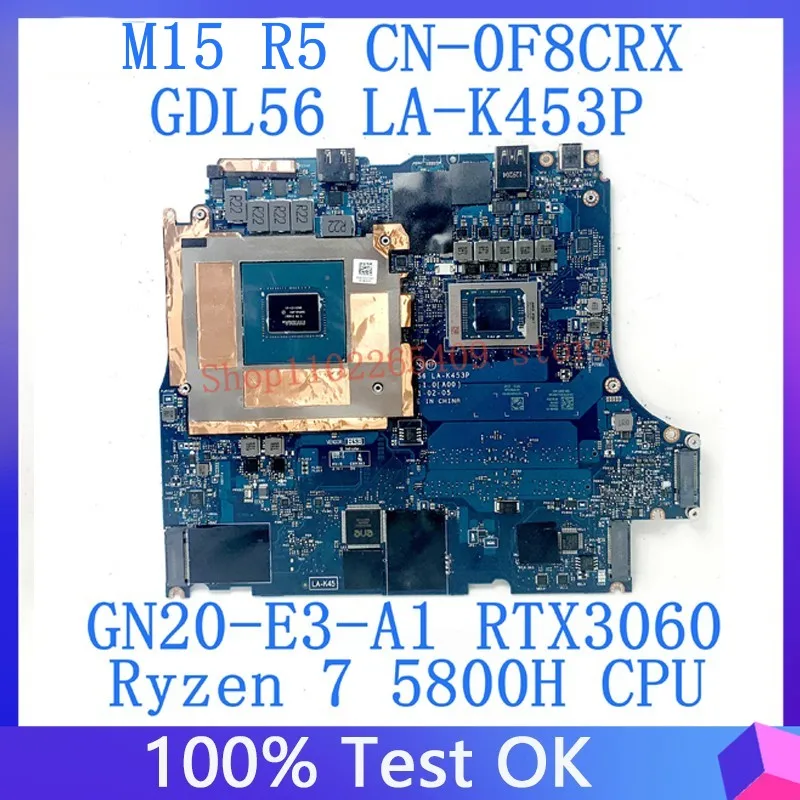 CN-0F8CRX 0F8CRX F8CRX For DELL M15 R5 Motherboard GDL56 LA-K453P With Ryzen 7 5800H CPU GN20-E3-A1 RTX3060 100% Tested Good