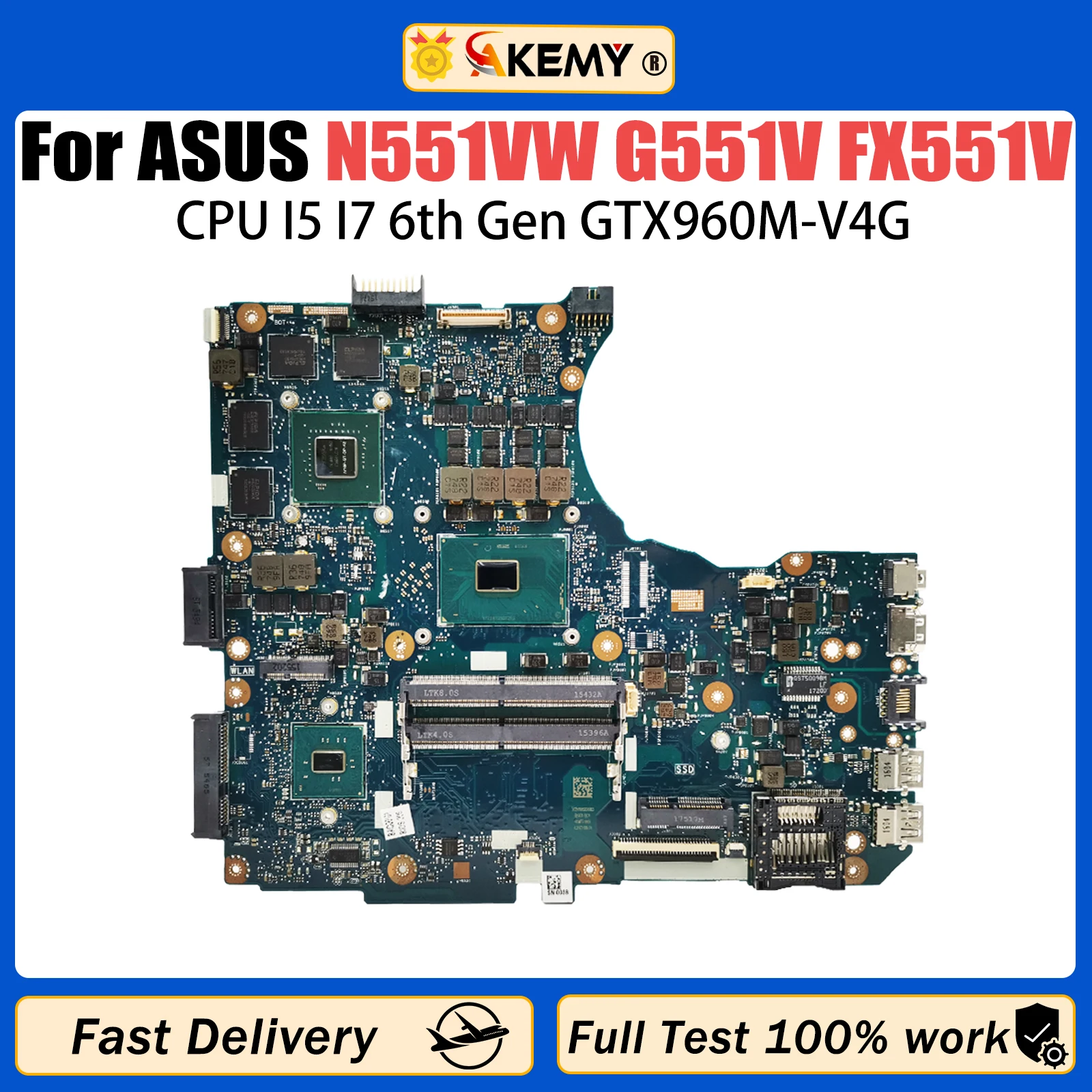 AKEMY N551VW For ASUS N551V G551V FX551V G551VW G58 FX51VW N551VX Laptop Motherboard I5-6300HQ I7-6700HQ CPU GTX960M V4G