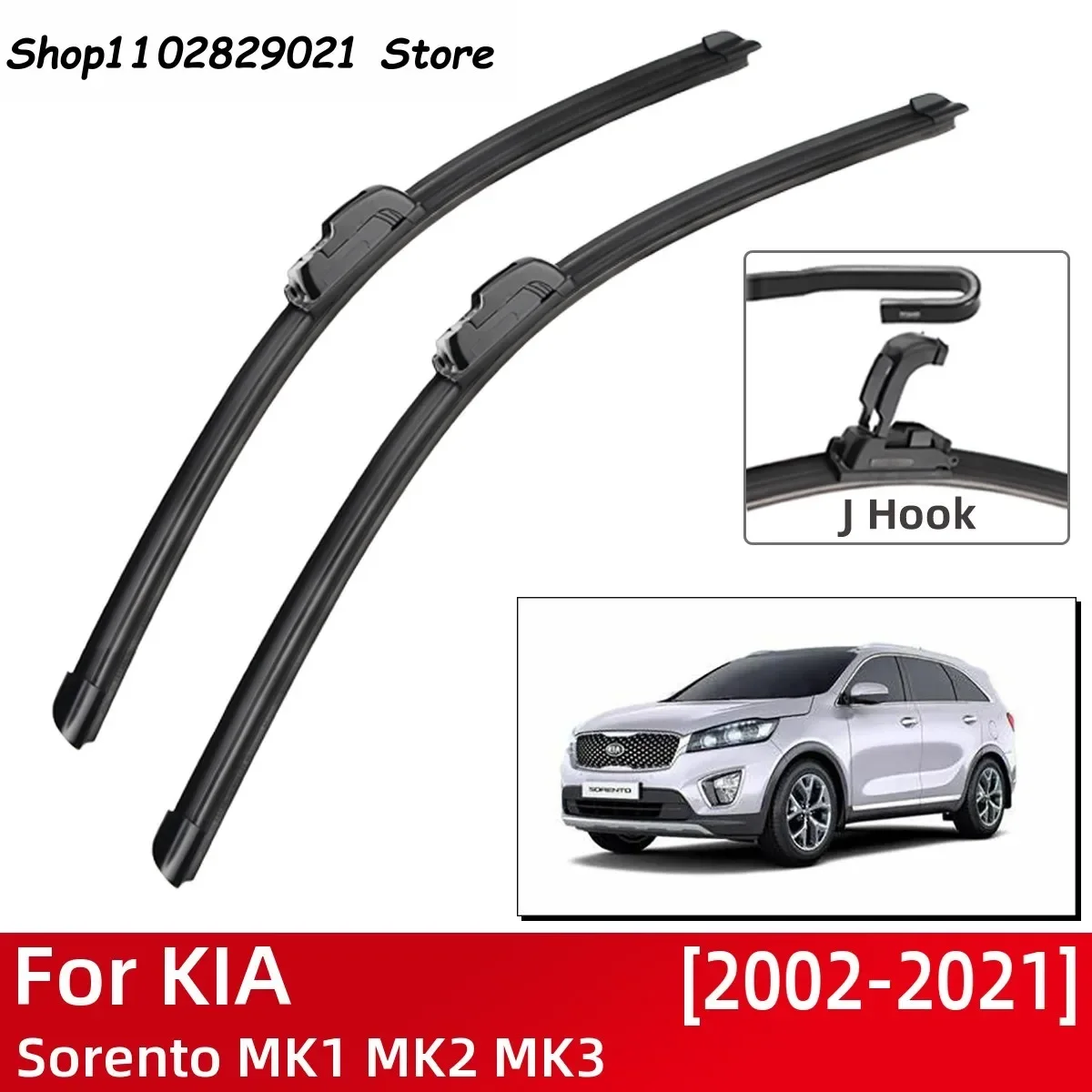 

For KIA Sorento MK1 MK2 MK3 2002-2021 Car Accessories Front Windscreen Wiper Blade Brushes Wipers U Type J Hooks 2021 2020 2019