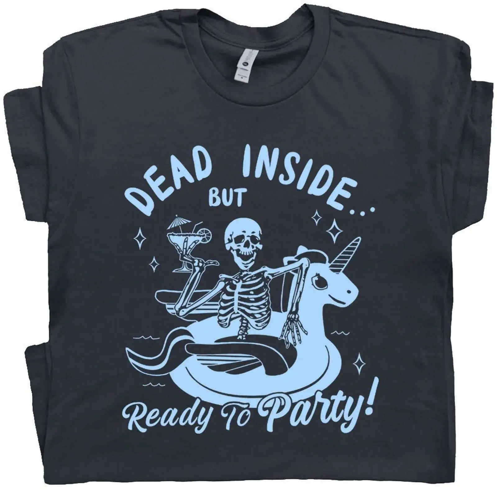 Dead Inside But Ready To Party Skeleton Unicorn Float Dark Humor T shirt Funny Summer for  vintage Washed Top For Everyday Wear