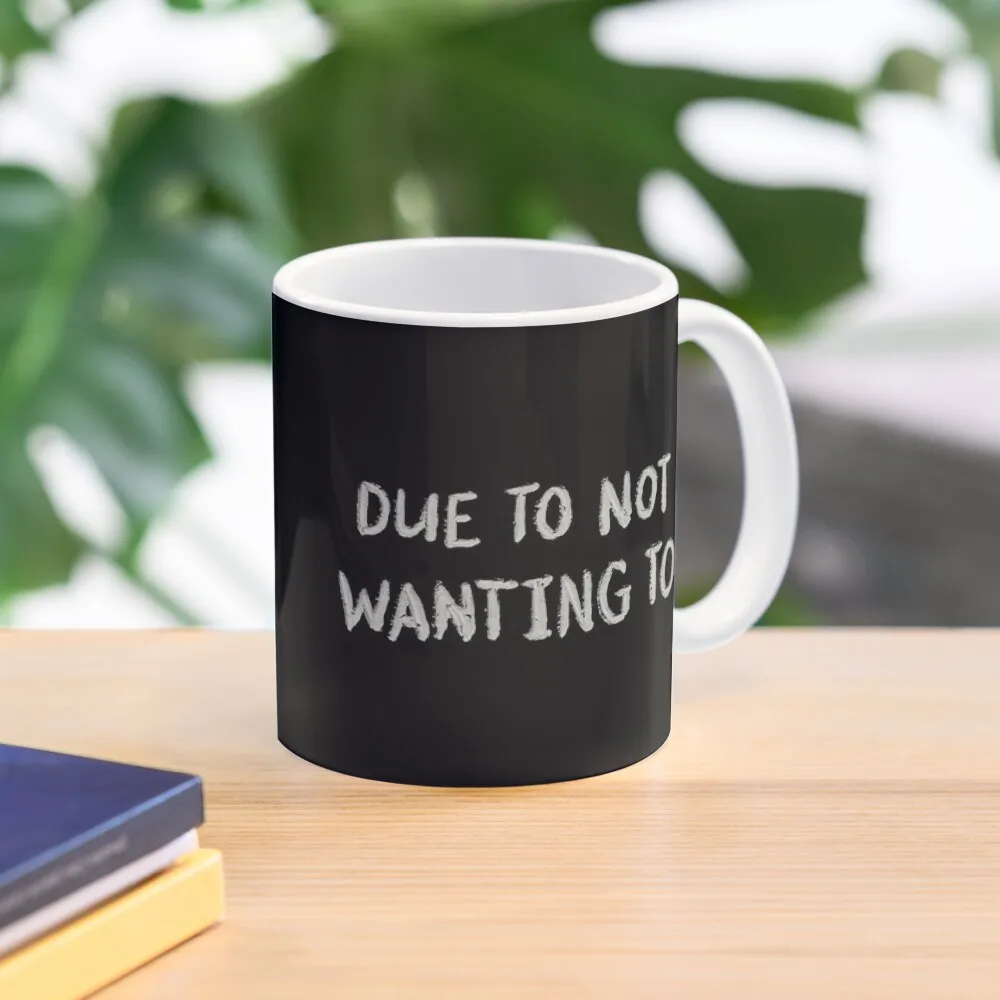 

Due to Not Wanting To Coffee Mug Tea Cups Thermo Cups For Mug