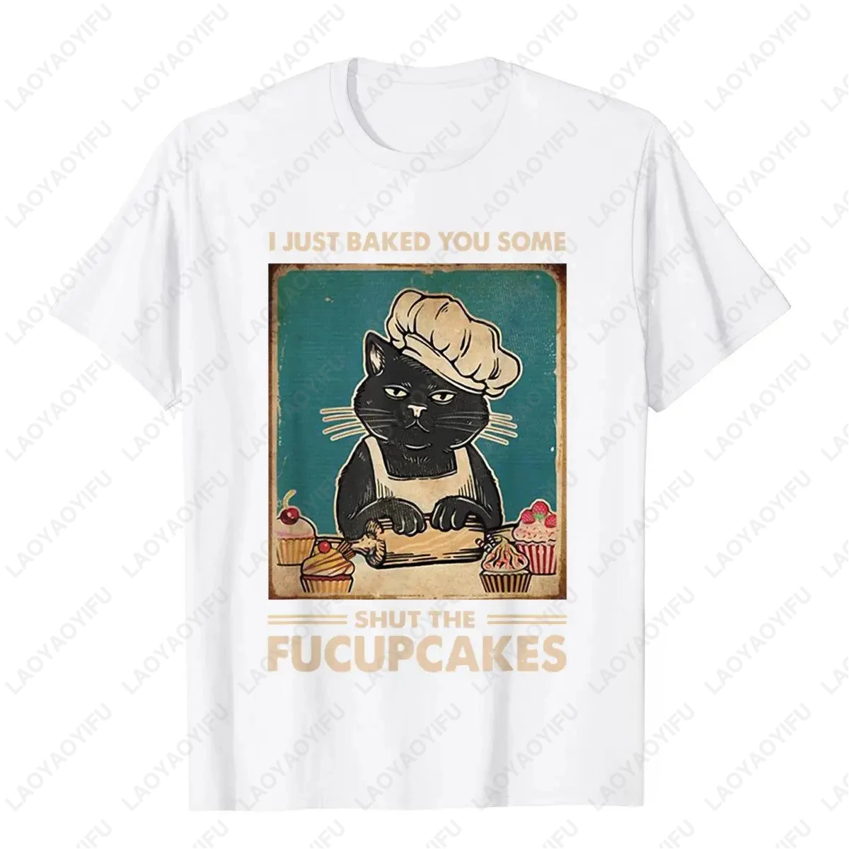 Vintage I Just Baked You Some Shut The Fucupcakes Funny Tee Cotton T Shirt Camisa Classic Simple Style Streetwear Unisex Adult