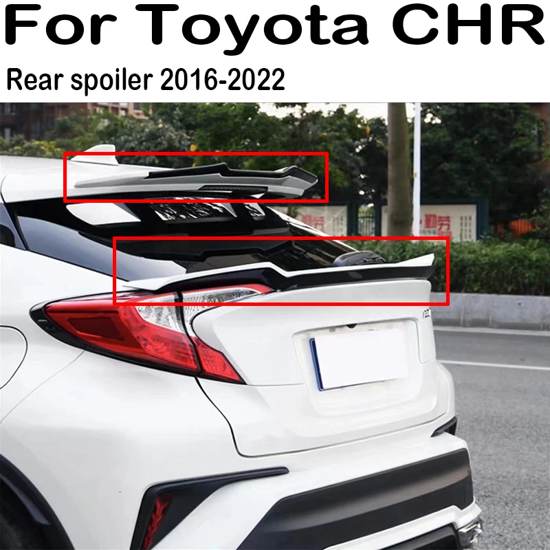 

For 2016 2017 2018 2019 2020 2021 2022 Toyota CHR Car Rear Trunk Lid Boot Car Spoiler Wings Tuning Exterior Accessories