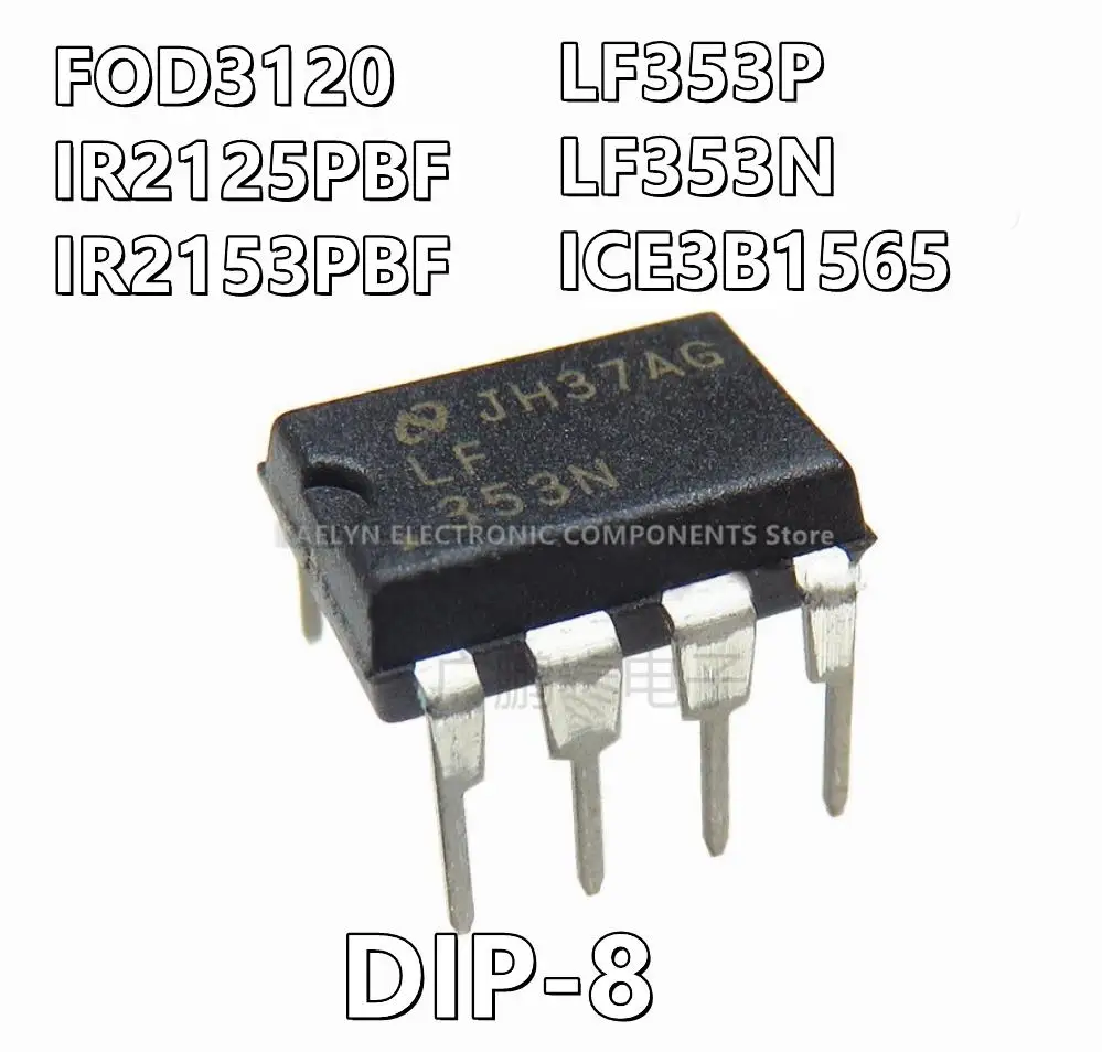 10Pcs/lot IR2125 IR2125PBF IR2153PBF IR2153 LF353N LF353P LF353 ICE3B1565 3B1565  FOD3120 3120  DIP-8