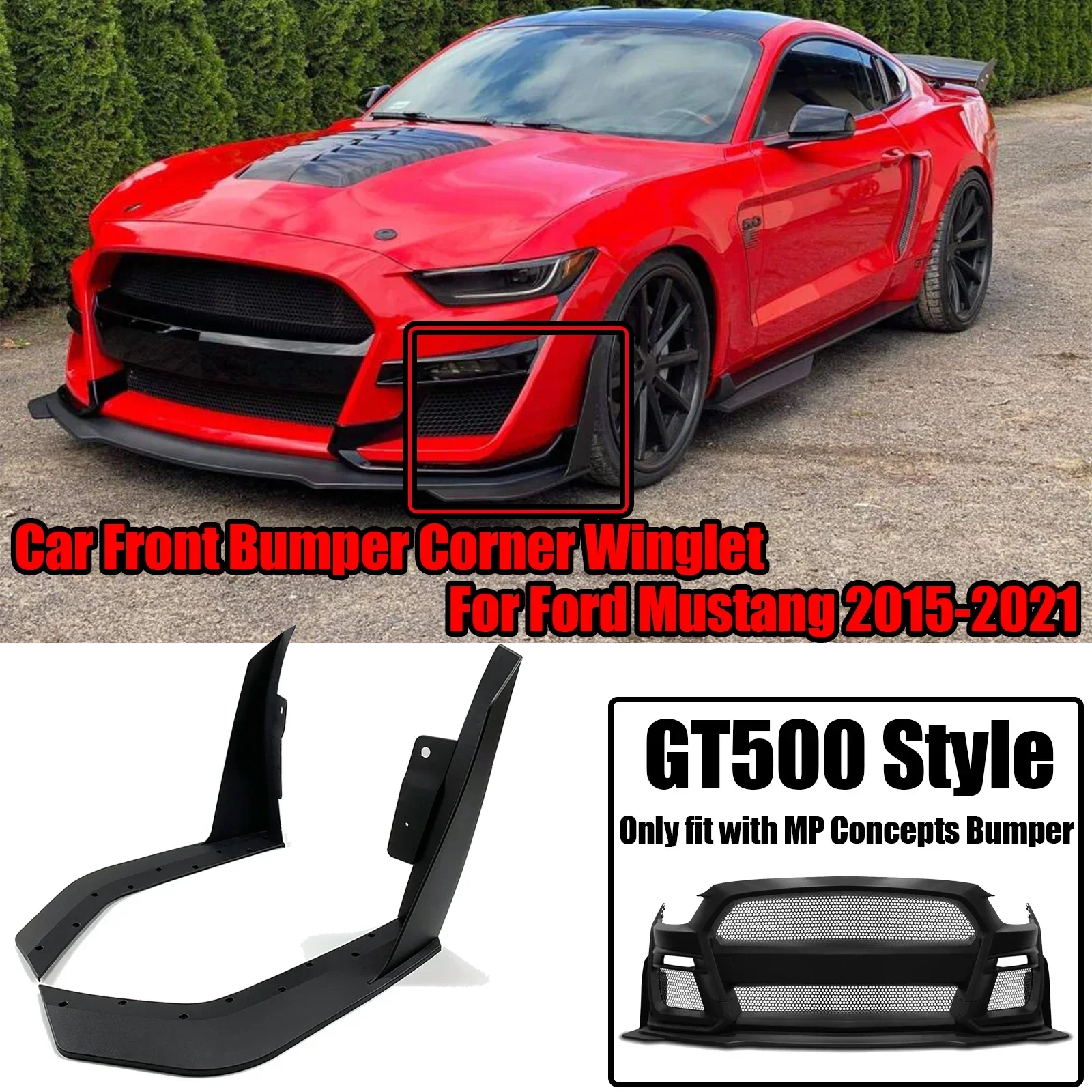 

2 PCS GT500 Style For Ford Mustang 2015-2021 Car Front Bumper Corner Winglet Spoiler Splitters Only Fit with MP Concepts Bumper