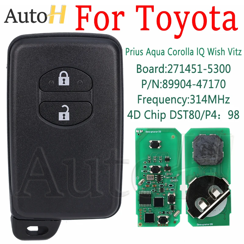 Remote Car Key For Toyota Aqua Corolla Prius IQ Wish Vitz Ractis 314MHz FSK 89904-47170 271451-5300 4D67 Chip Smart key 2 button