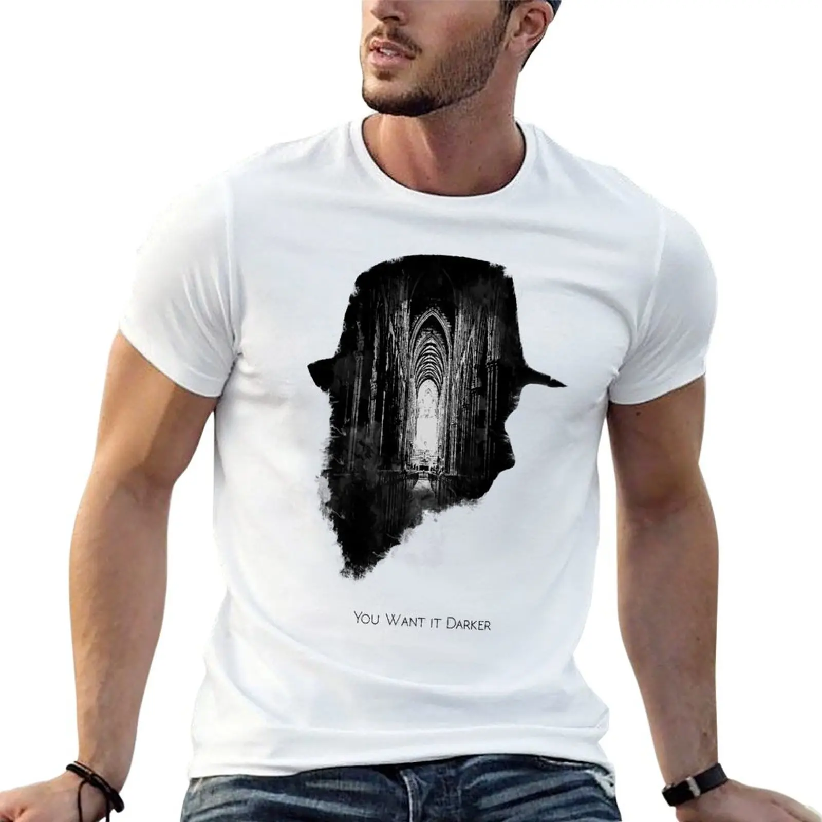 You it t shirt T-Shirt Want shirts 100% cotton graphic t Darker man