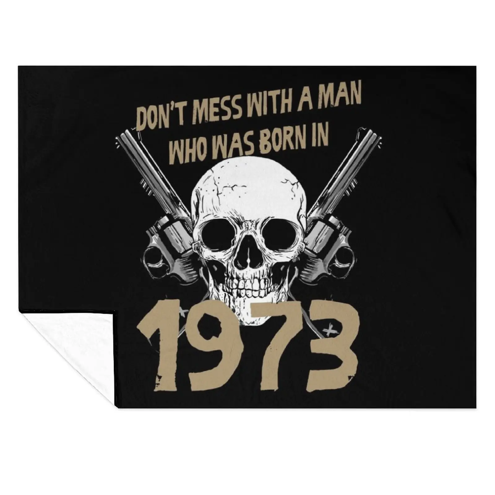 

Don't mess with a man born in 1973 birthday gift Throw Blanket decorative Plaid Plaid on the sofa Multi-Purpose Blankets