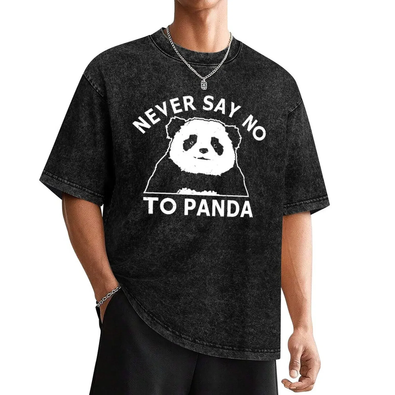 

Never Say No To Panda T-Shirt cute clothes graphic shirts custom shirt mens cotton t shirts