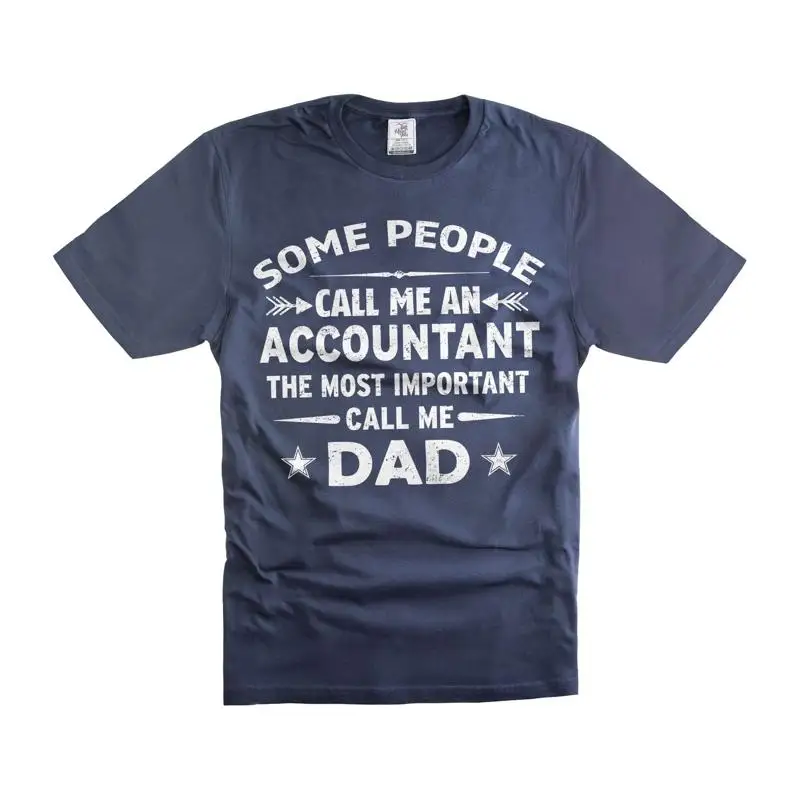 Men's Accountant Dad T Shirt People Call Me Father's Day