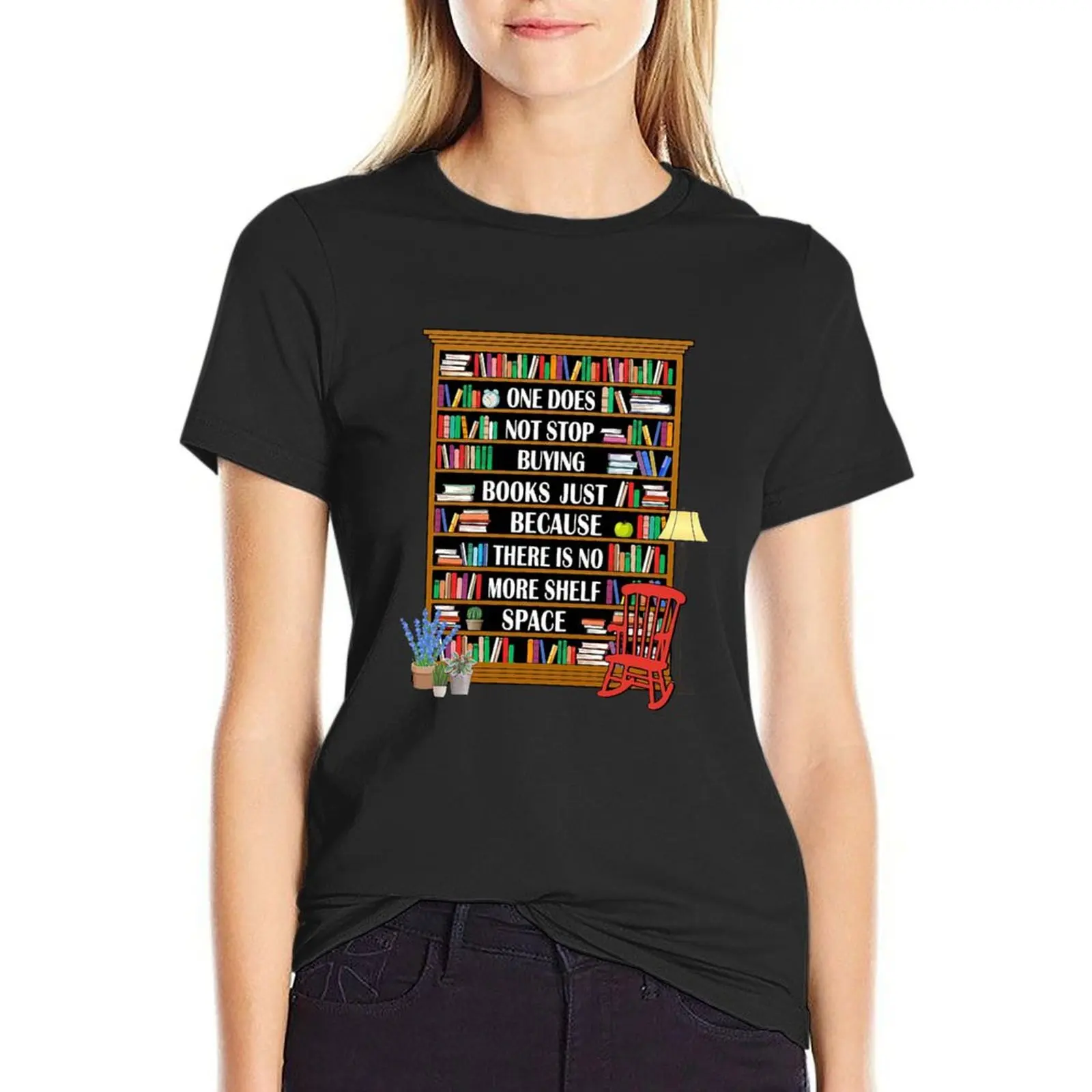 One Does Not Stop Buying Books Just Because There T-Shirt cute clothes Blouse Female clothing shirts graphic tees Women tops