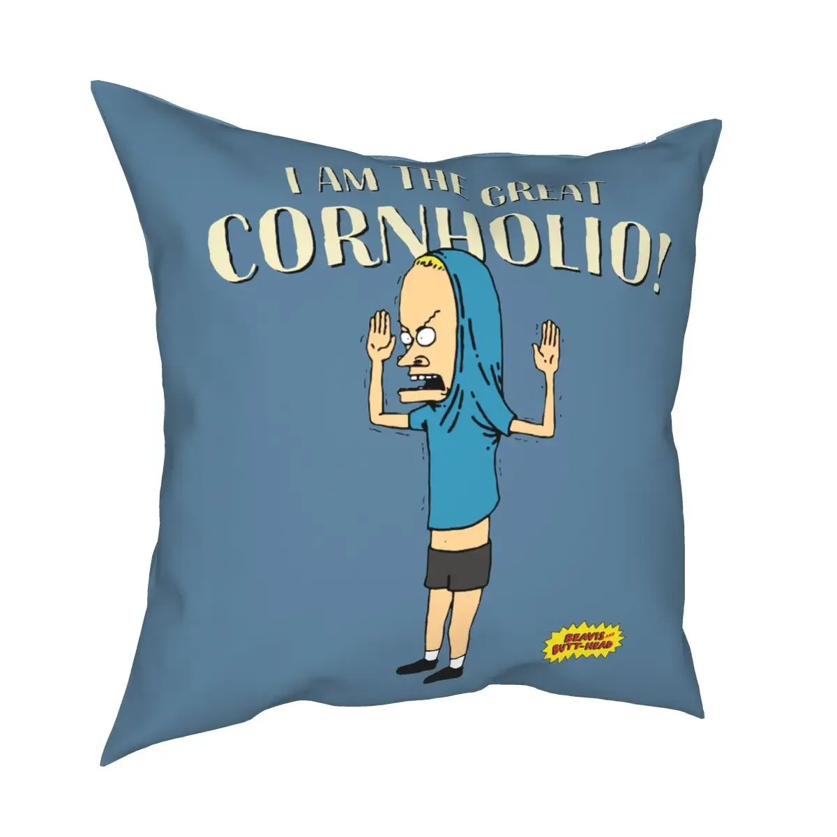 I Am The Great Cornholio Butthead Beavis Pillowcover Home Decorative Cushion Cover Throw Pillow for Living Room Polyester