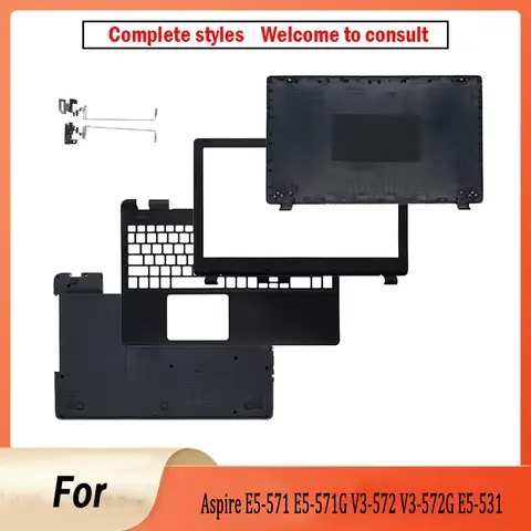 NEW Shell For Aspire E5-571 E5-571G V3-572 V3-572G E5-531 V3-532 LCD Back Cover/Front Bezel/Palmrest/Bottom Case Hinges