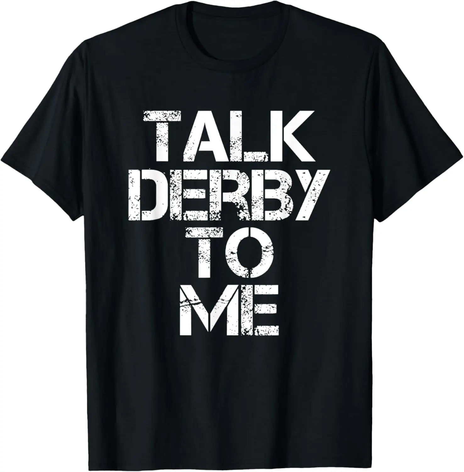 

Футболка Talk Derby to Me Demolition Derby Car