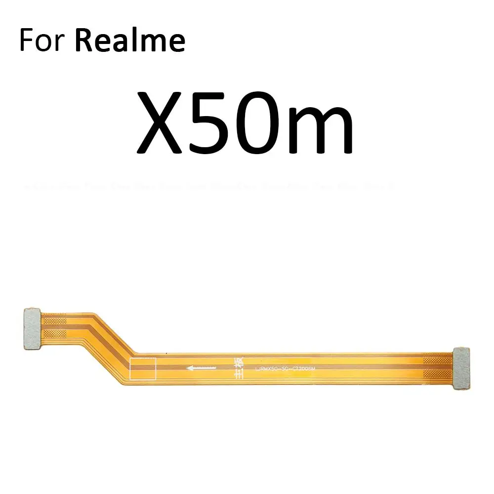 Carte mère connectée LCD, câble flexible pour OPPO Realme X Lite XT X2 X3 Super Zoom X50 X50m X7 Max Pro 5G