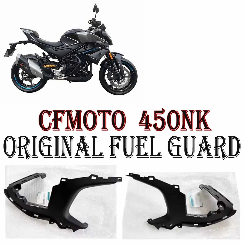 

For cfmoto 450NK 450nk Fuel Tank guard Original accessory Side suet tank guard deflector cover motorcycle shell