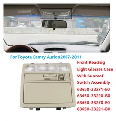 For Toyota Camry Aurion 2007-2011 Car Roof Reading Light Glasses Case With Sunroof Switch Console Assy 63650-33271 63650-33220
