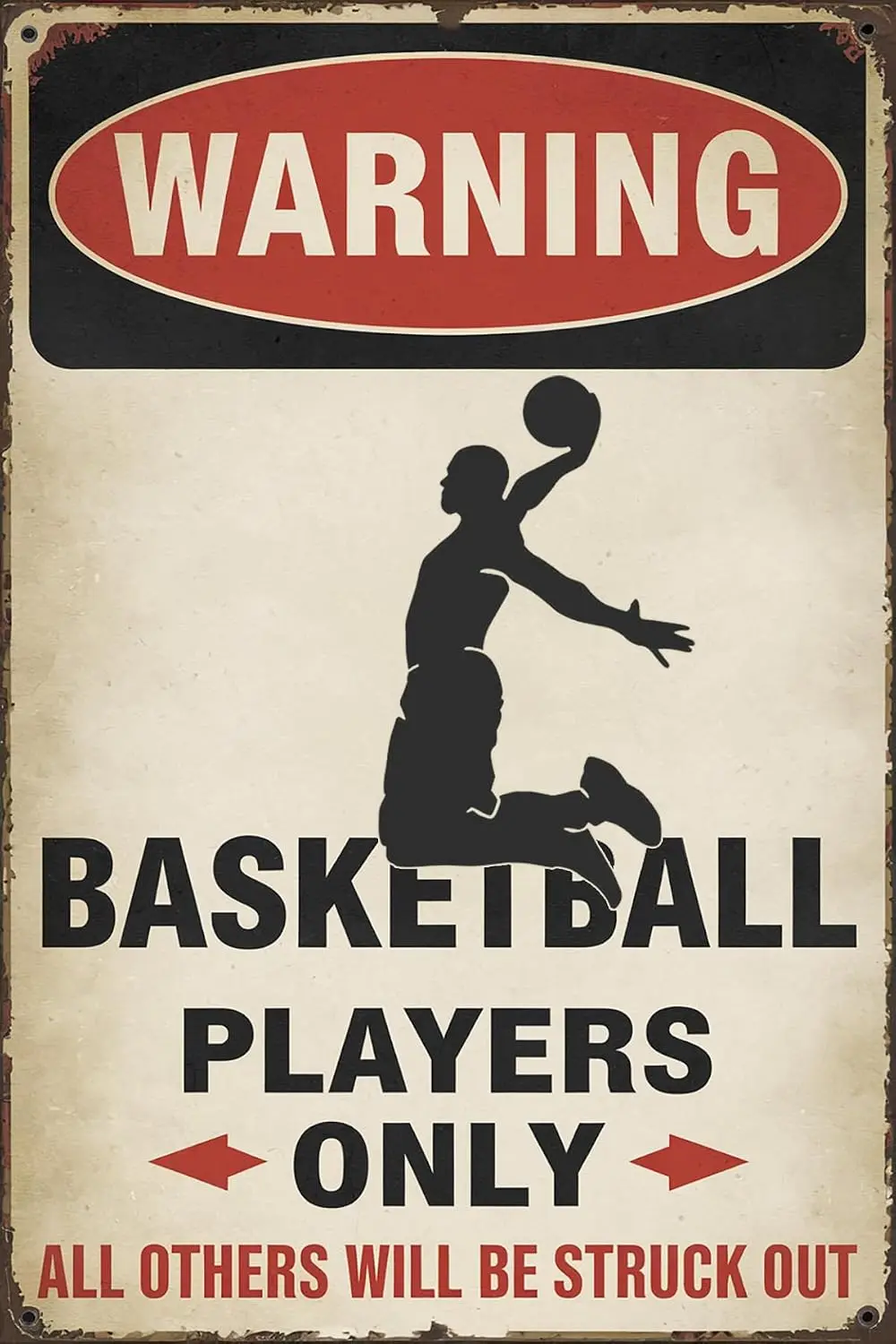 Funny Basketball Boys Room Gifts Decor Funny Warning Basketball Players Only All Others Will Be Struck Out Metal Tin Sign W sign