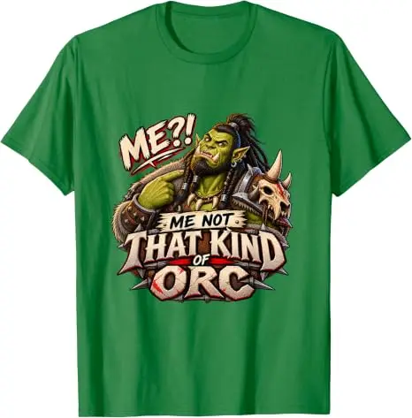Me Not That Kind of Orc Fantasy T-Shirt Y2k Game Player Fantasy Gamer Cosplay Kleidung Persönlichkeits-Mode-T-Shirt Weiche Baumwoll-Shirts – Detail 10