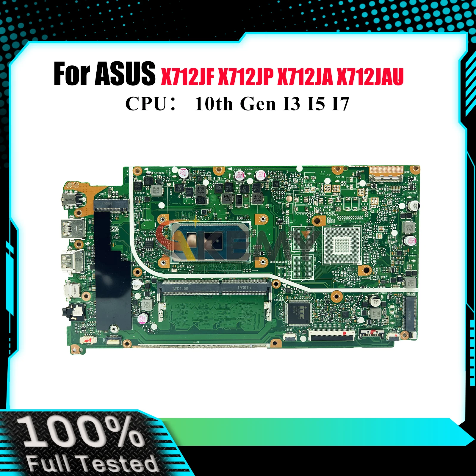 

X712JA Laptop Motherboard For ASUS X712JAU F512J A512J S512J K512J X712JF V5000J X512J X712JP X712JAW Mainboard W/ I3 I5 I7 CPU