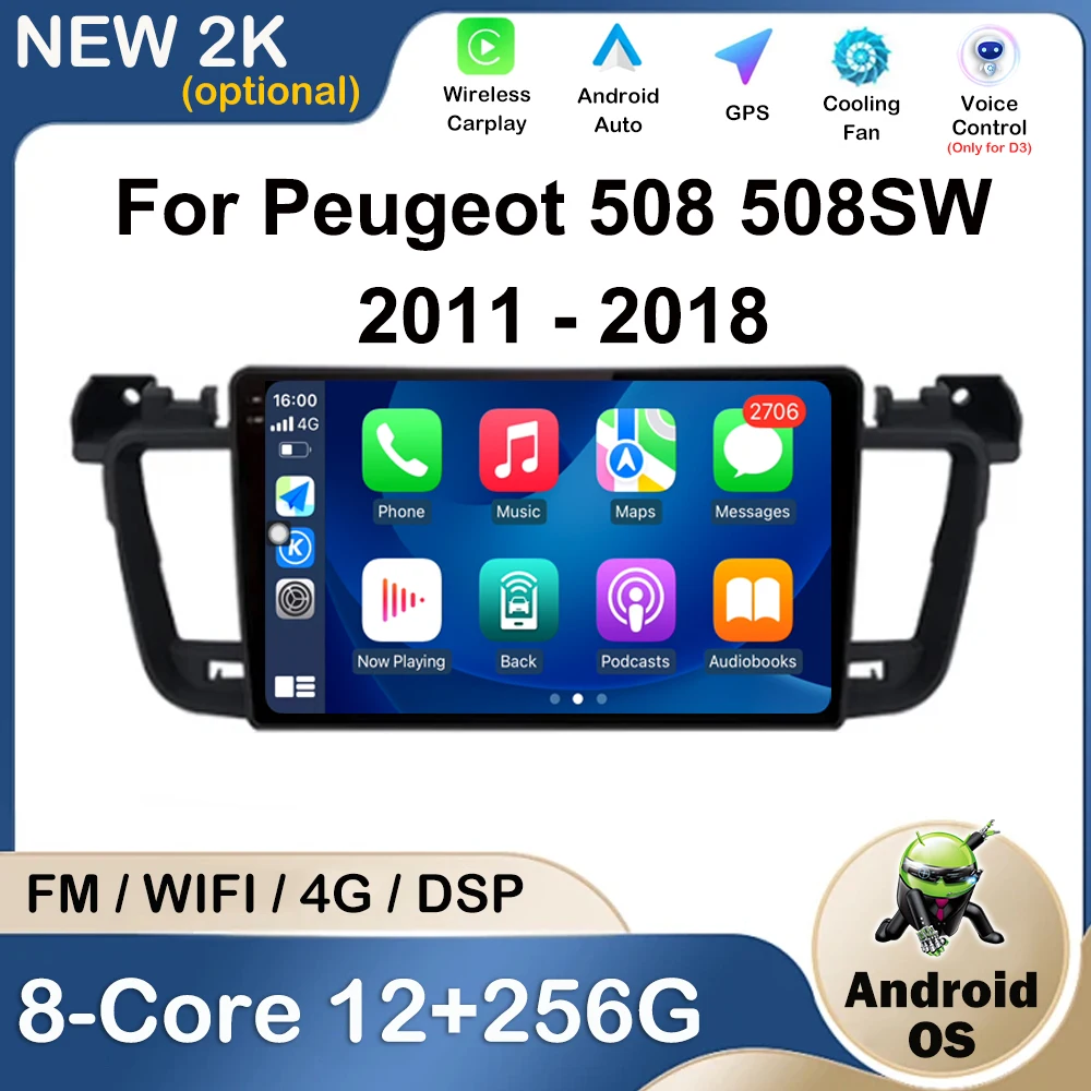 

Audio Car Radio Multimedia Video Player For Peugeot 508 508SW 2011 - 2018 GPS Navigation Head Unit Wireless Carplay Bluetooth HD
