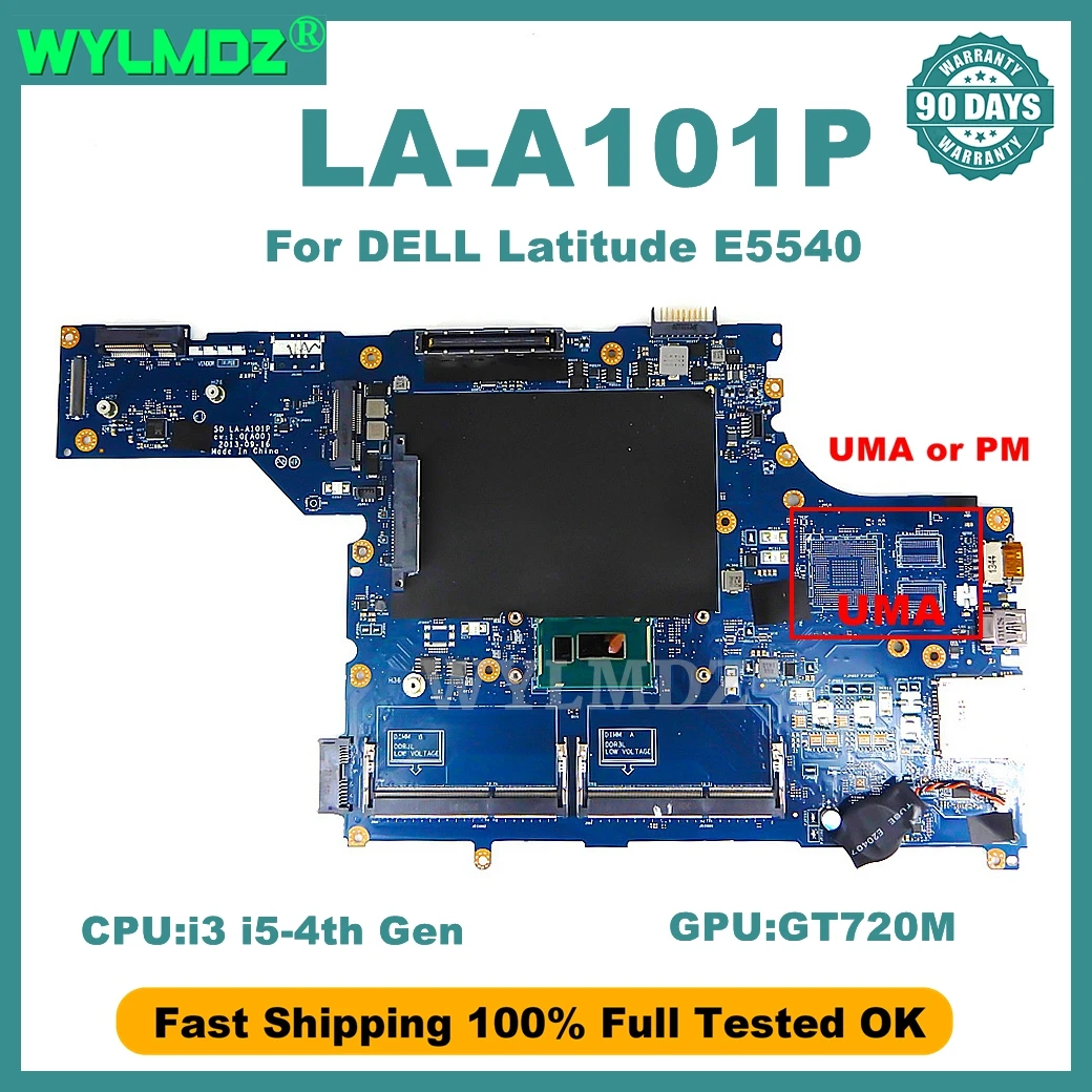 

LA-A101P Mainboard For DELL Latitude E5540 Laptop Motherboard With i3/i5-4th Gen CPU UMA/GT720M-V2G GPU 100% Tested OK