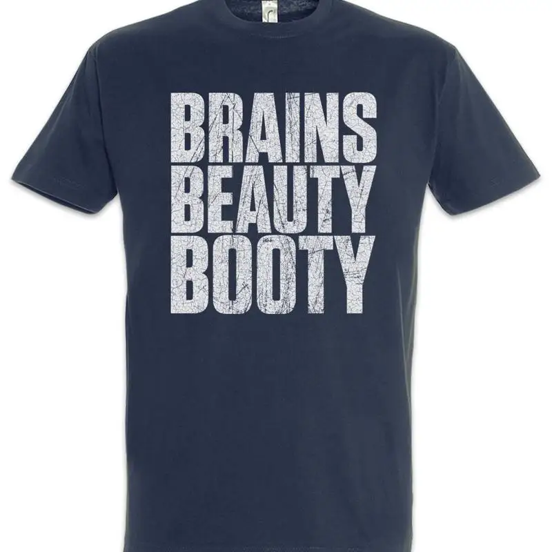 Brains Beauty Booty T Shirt