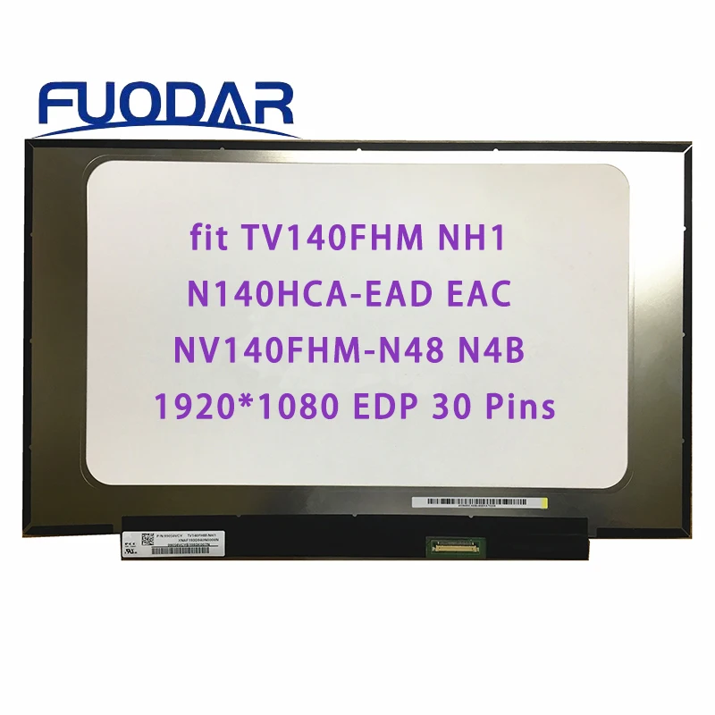 

TV140FHM-NH1 fit TV140FHM NH1 N140HCA-EAD EAC NV140FHM-N48 N4B 14.0'' IPS Laptop LCD Display Replacement 1920*1080 EDP 30 Pins