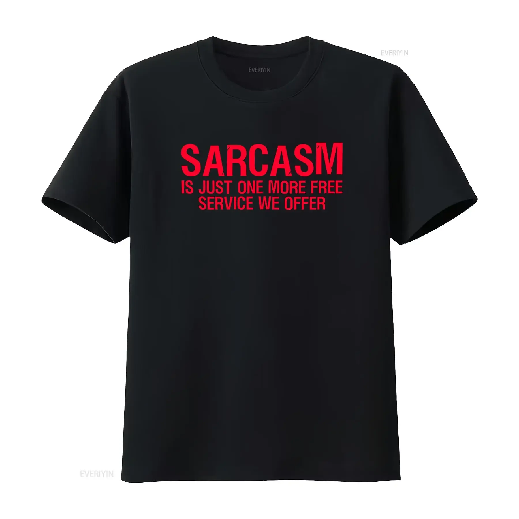 Sarcasm Is Just One More Free Service We Offer Sarcastic Novelty Funny T Shirt for Fashion  vintage Washed Stretched streetwear